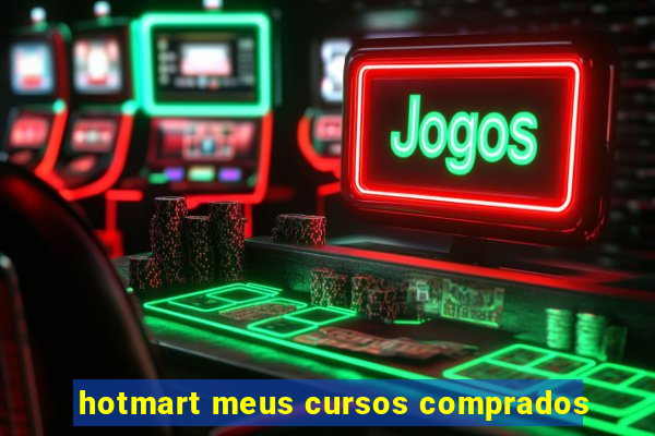 hotmart meus cursos comprados